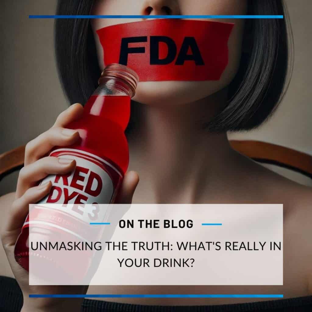 women's mouth taped with red tape labeled FDA while holding a drink labeled Red Dye 3.